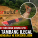 KPH Bongkar Jejak Tambang Ilegal di Lokosina, Ekskavator Terendus dan Pemodal Diburu