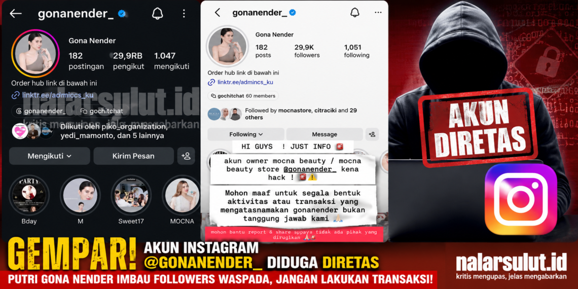AWAS PENIPUAN, Akun Instagram Putri Gona Nender Diretas: Publik Diminta Report dan Share